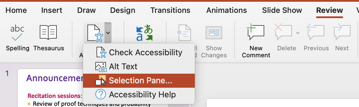 Under the same accessibility button in the review tab, one of the drop down list items "selection pane" is highlighted